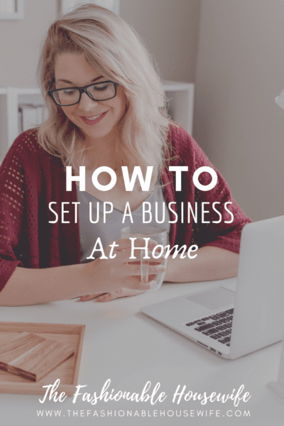 How To Set Up A Business At Home