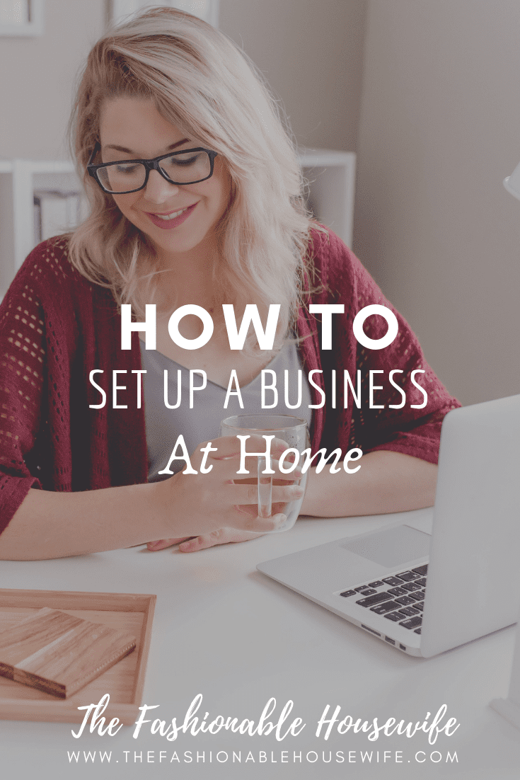 How To Set Up A Business At Home