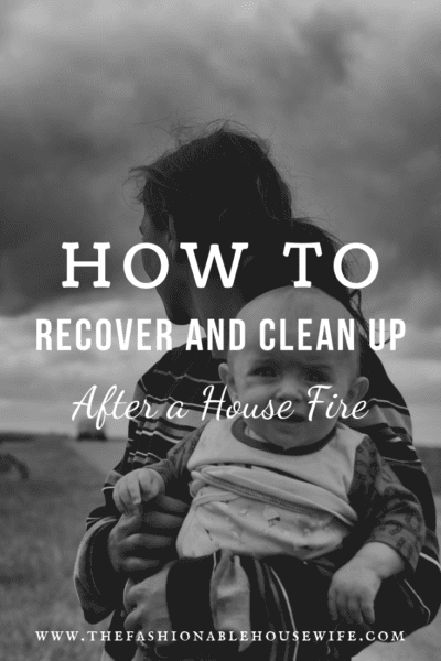 How to Recover and Clean Up After a House Fire