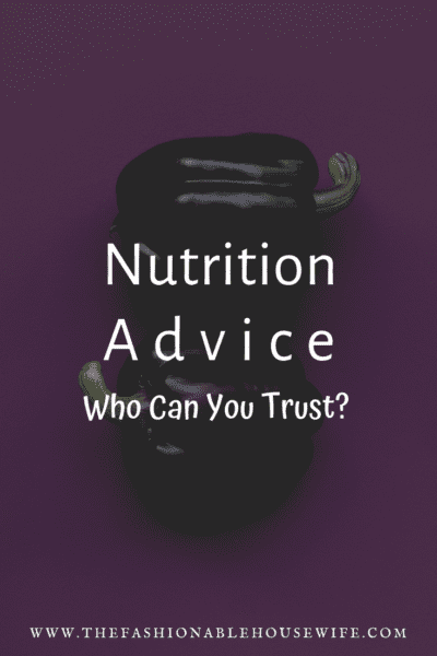 Nutrition Advice - Who Can You Trust?