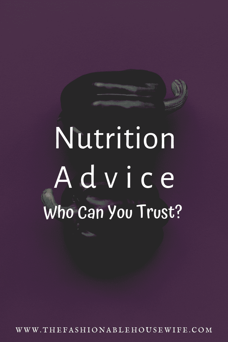 Nutrition Advice - Who Can You Trust?