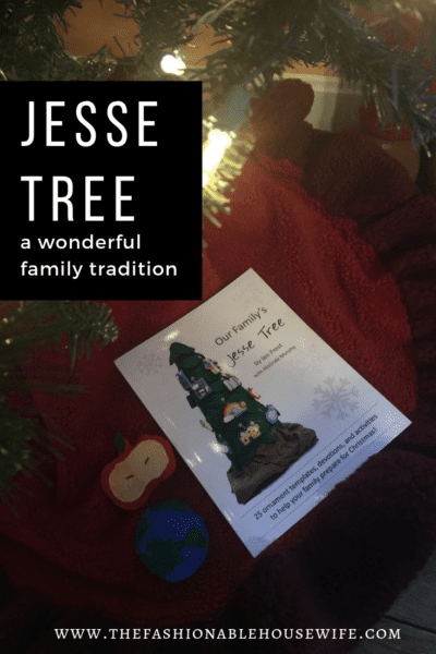 Jesse Tree: A Wonderful Family Tradition