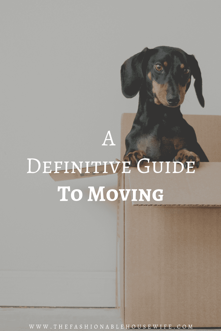 A Definitive Guide To Moving