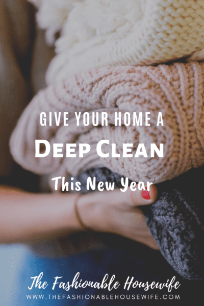 Give Your Home A Deep Clean This New Year