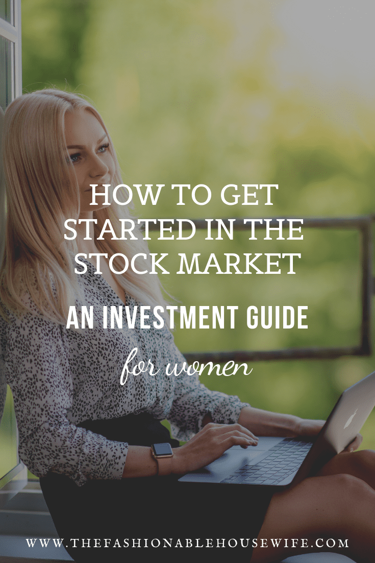 How To Get Started in the Stock Market: An Investment Guide for Women