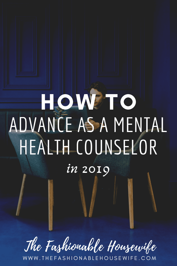 How to Advance as a Mental Health Counselor