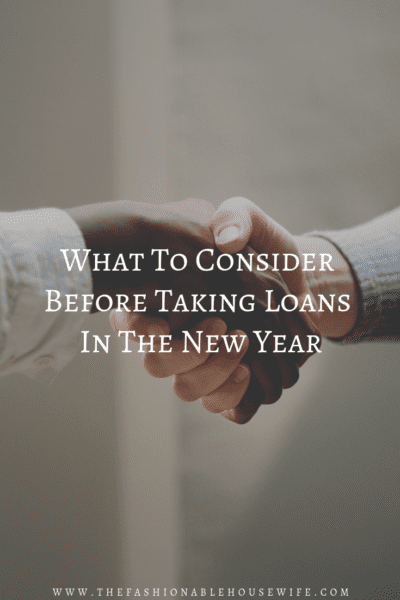 What To Consider Before Taking Loans In The New Year