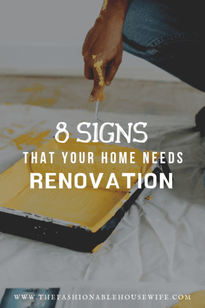 8 Signs That Your Home Needs Renovation