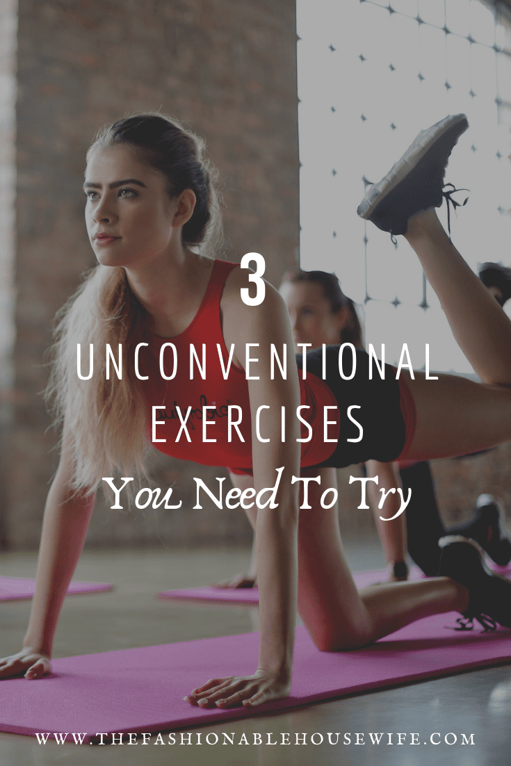 3 Unconventional Exercises You Need to Try