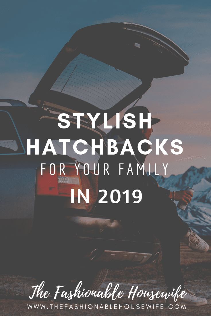 ?Stylish Hatchbacks For Your Family in 2019
