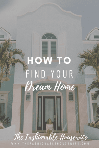 How to Find your Dream Home