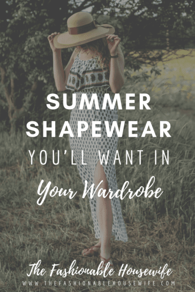 Summer Shapewear You’ll Want in Your Wardrobe