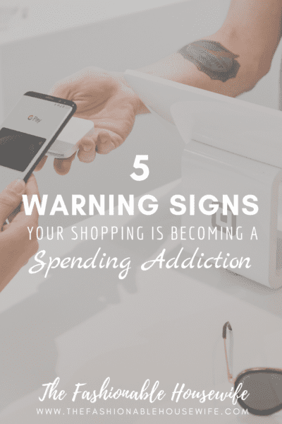 5 Warning Signs Your Shopping Is Becoming A Spending Addiction
