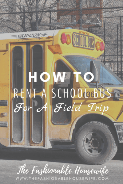 How To Rent A School Bus For A Field Trip