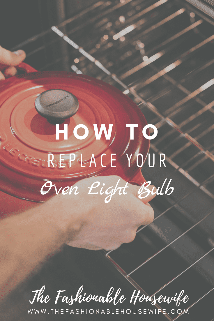 How To Replace Your Oven Light Bulb