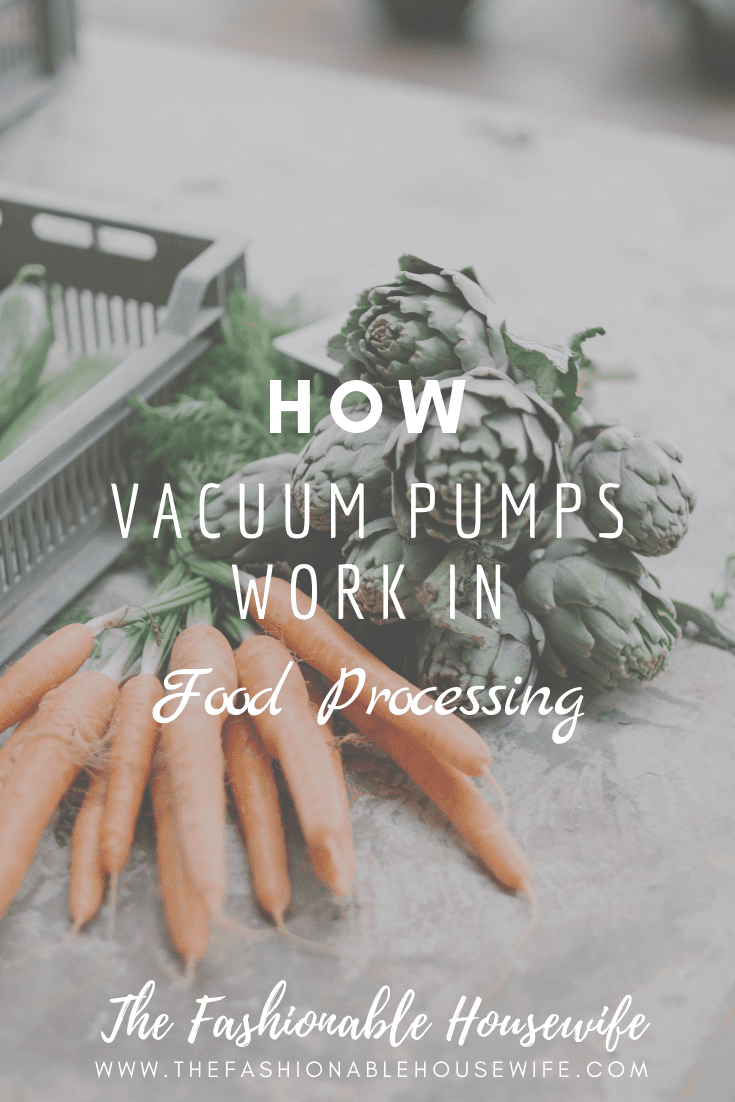 How Vacuum Pumps Work In Food Processing