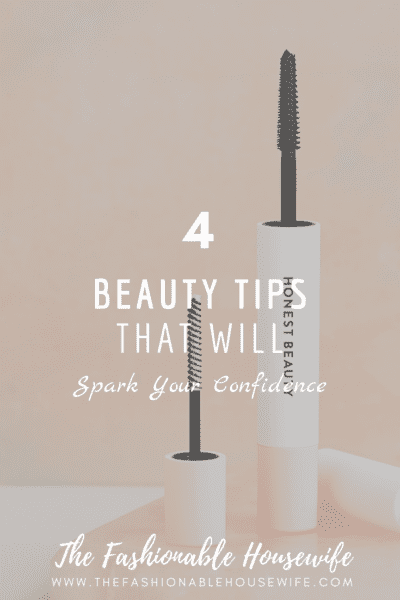 Beauty Tips That Will Spark Your Confidence