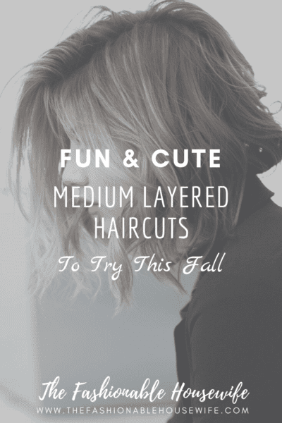 Fun and Cute Medium Layered Haircuts To Try This Fall