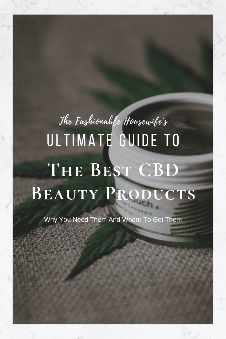 The Ultimate Guide to Choosing the Best CBD Beauty Products