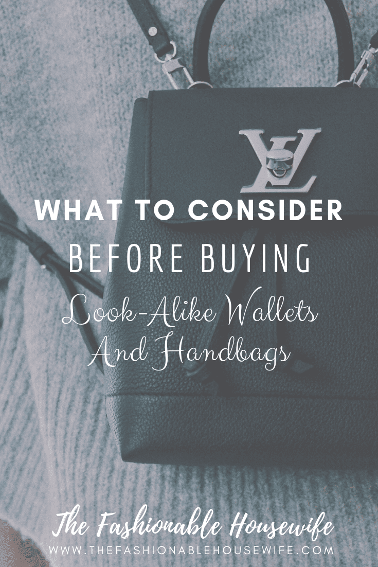 What To Consider Before Buying Look-Alike Wallets & Handbags
