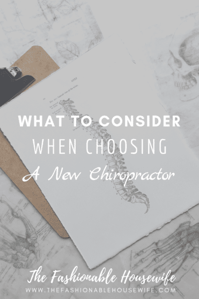 What To Consider When Choosing A New Chiropractor