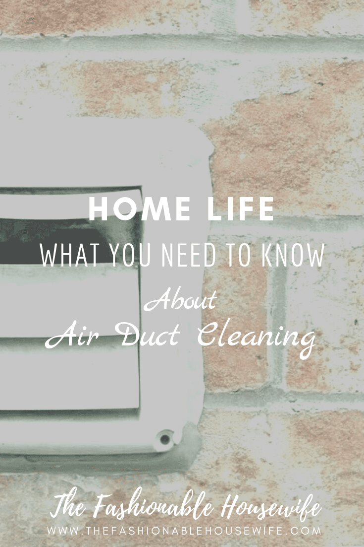 What You Need To Know About Air Duct Cleaning