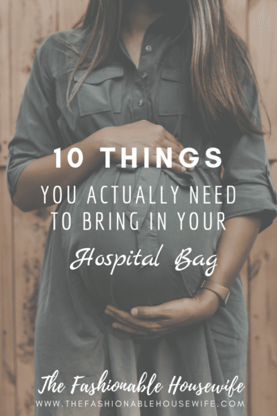 10 Things You Actually Need To Bring In Your Hospital Bag