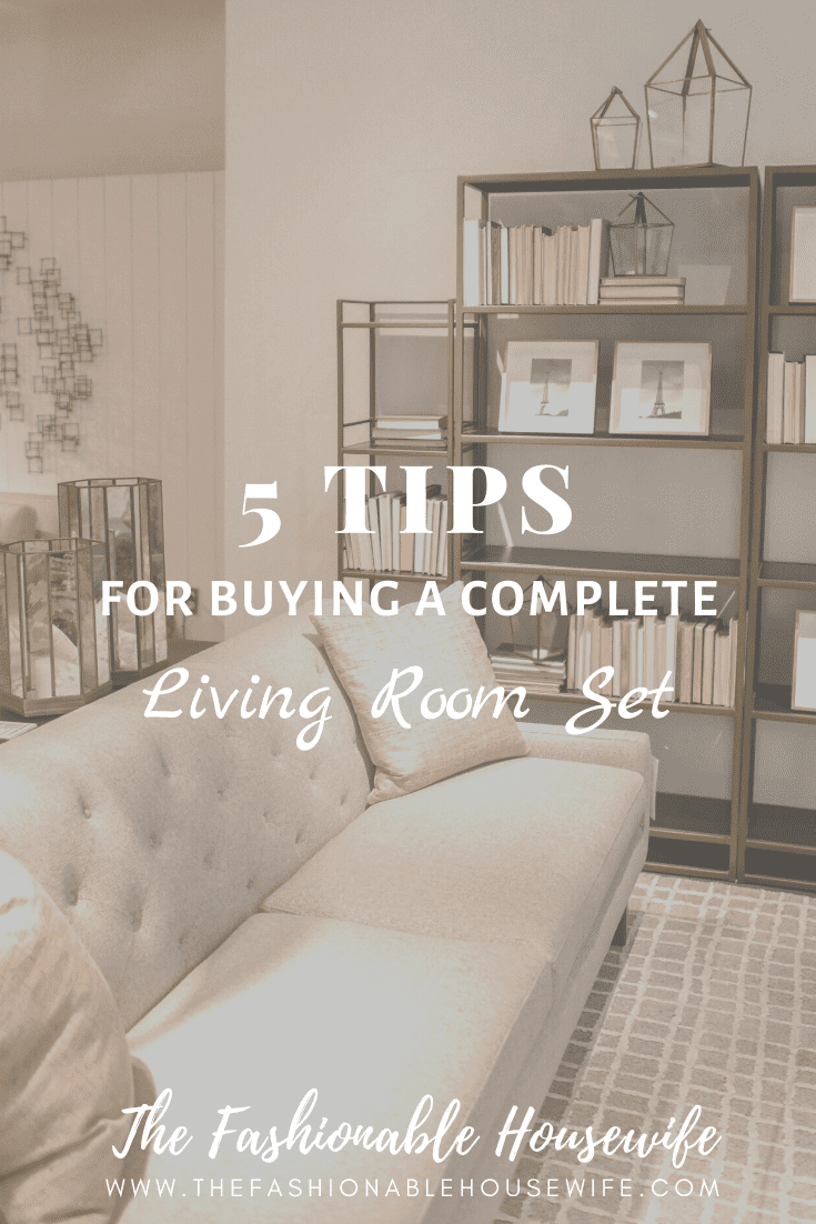 5 Tips for Buying a Complete Living Room Set