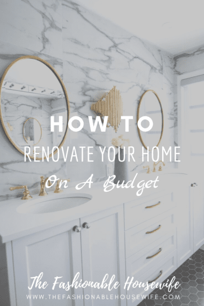 How To Renovate Your Home On A Budget