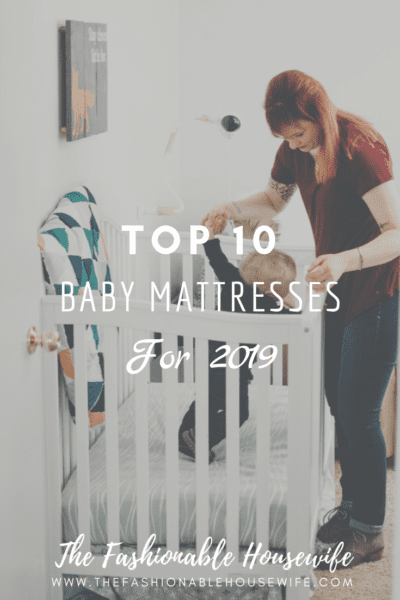 Top 10 Baby Mattresses For 2019