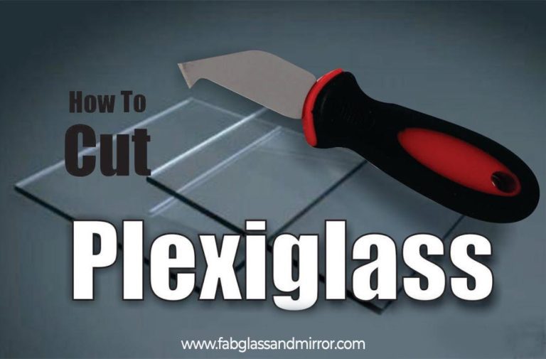 How To Cut Plexiglass at Home Without Damaging It