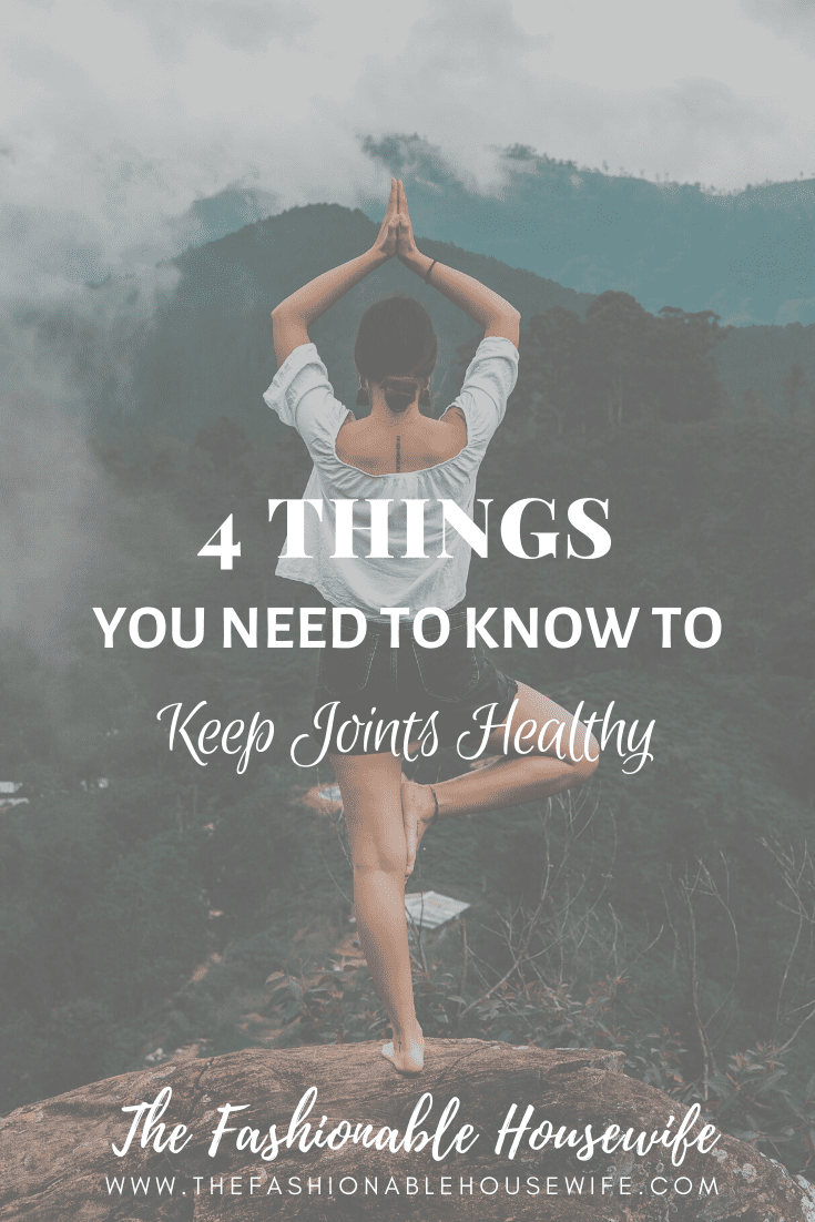 4 Things You Need To Know To Keep Joints Healthy