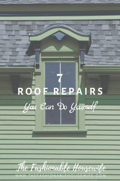 7 Roof Repairs You Can Do Yourself