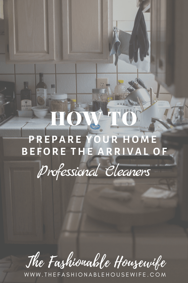 How To Prepare Your Home Before The Arrival of Professional Cleaners