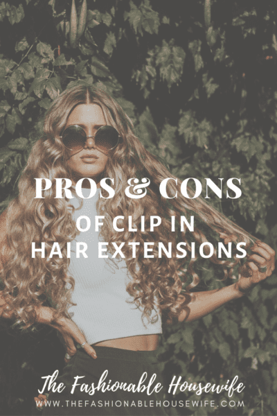 Pros & Cons of Clip In Hair Extensions
