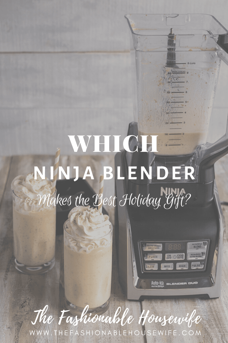 Which Ninja Blender Makes the Best Holiday Gift?