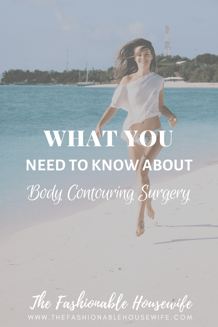 What You Need to Know About Body Contouring Surgery