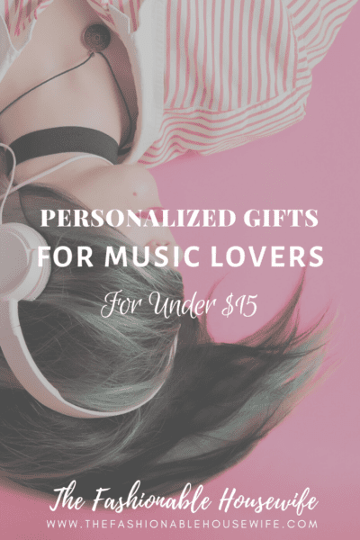 Personalized Gifts for Music Lovers – For Under $15