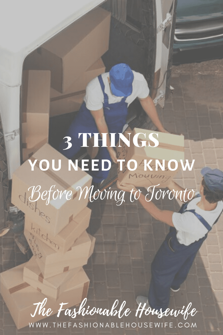 3 Things You Need to Know Before Moving to Toronto