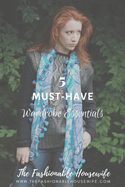 5 Must-Have Wardrobe Essentials