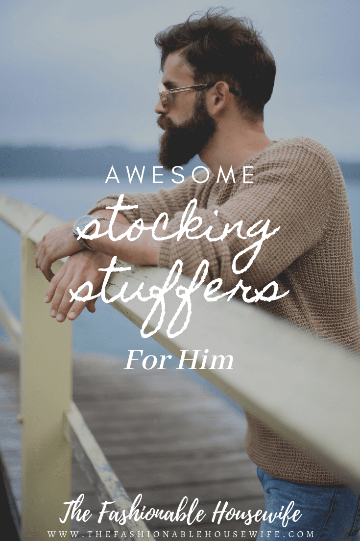 Awesome Stocking Stuffers For Him!