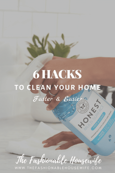 6 Hacks To Clean Your Home Faster And Easier