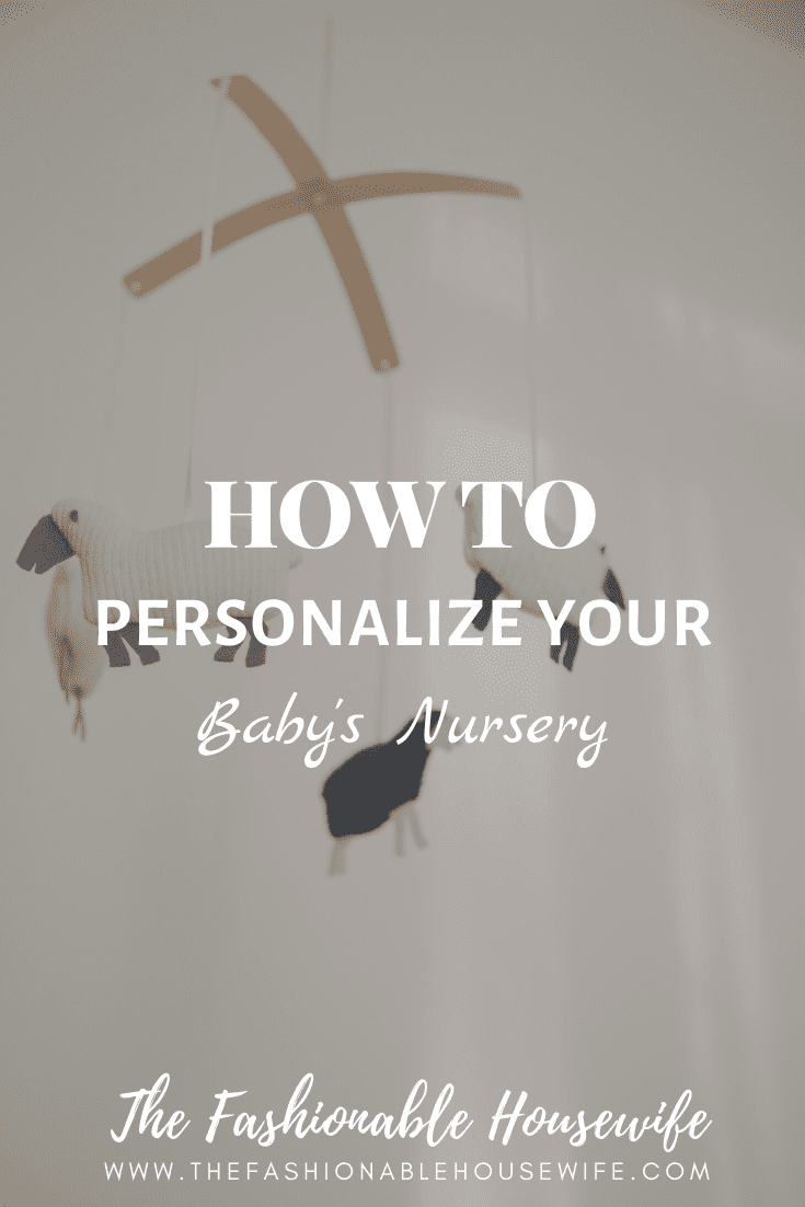 How To Personalize Your Baby's Nursery