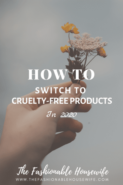 How To Switch To Cruelty-Free Products