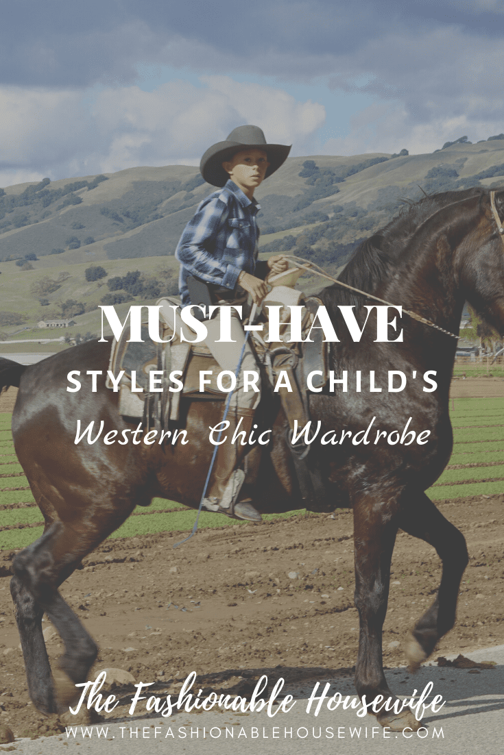 Must-Have Styles for a Child's Western Chic Wardrobe
