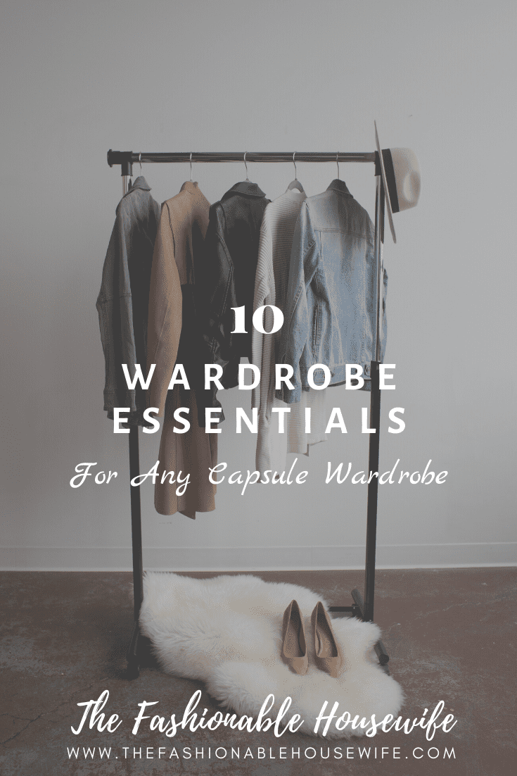 10 Wardrobe Essentials for Any Capsule Wardrobe