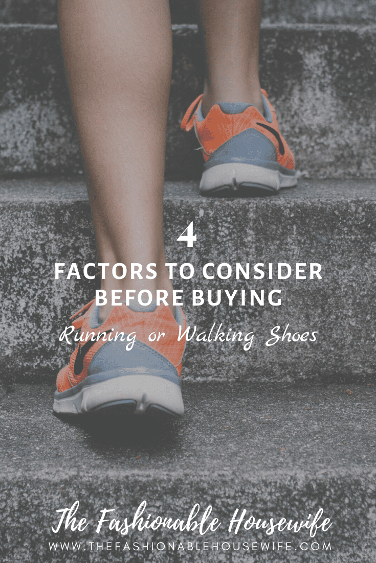 4 Factors To Consider Before Buying Running Shoes & Walking Shoes