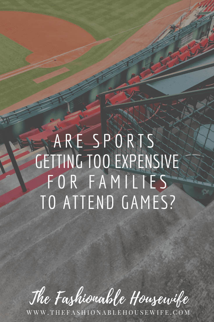 Are Sports Getting Too Expensive For Families To Attend Games?