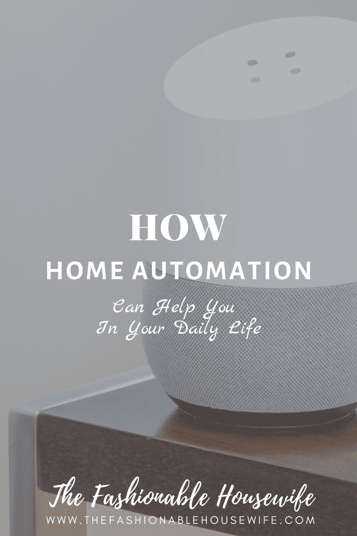 How Home Automation Can Help You in Your Daily Life