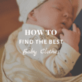 How To Find The Best Baby Clothes